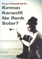  Kırmızı Karanfil Ne Renk Solar?