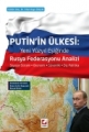  PUTİN’ İN ÜLKESİ: RUSYA FEDERASYONU ANALİZİ