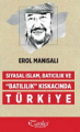 Siyasal İslam, Batıcılık ve Batılılık Kıskacında Türkiye