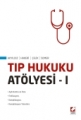 TIP HUKUKU ATÖLYESİ-I /B