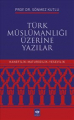 Türk Müslümanlığı Üzerine Yazılar