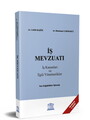 İş Mevzuatı (İş Kanunları ve İlgili Yönetmelikler) (Güncellenmiş 4. Baskı)