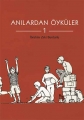Anılardan Öyküler 1