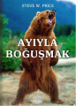  Ayıyla Boğuşmak