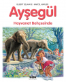 Ayşegül 21 - Hayvanat Bahçesinde 5.Baskı