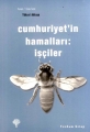 Cumhuriyet'in Hamalları: İşçiler