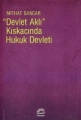 Devlet Aklı Kıskacında Hukuk Devleti