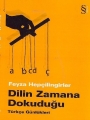  Dilin Zamana Dokuduğu
