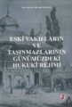 Eski Vakıfların ve Taşınmazlarının Günümüzdeki Hukuki Rejimi