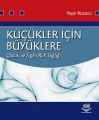 Küçükler için Büyüklere Çocuk ve Ergen Ruh Sağlığı