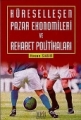 Küreselleşen Pazar Ekonomileri ve Rekabet Politikaları