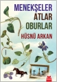 Menekşeler Atlar Oburlar