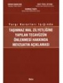 Taşınmaz Mal Zilyetliğine Yapılan Tecavüzün Önlenmesi Hakkında Mevzuatın Açıklaması