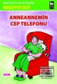 Anneannemin Cep Telefonu