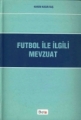  Futbol ile İlgili Mevzuat