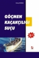  Göçmen Kaçakçılığı Suçu