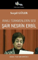 Iraklı Türkmenlerin Sesi Şair Nesrin Erbil