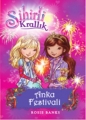 Sihirli Krallık & Anka Festivali
