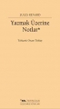 Yazmak Üzerine Notlar