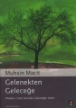 Gelenekten Geleceğe Modern Türk Şiirinde Geleneğin İzleri