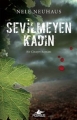 Sevilmeyen Kadın