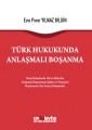Türk Hukukunda Anlaşmalı Boşanma