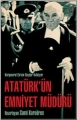 Atatürk'ün Emniyet Müdürü & Korgeneral Ekrem Baydar Anlatıyor