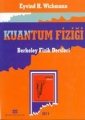 Kuantum Fiziği Berkeley Fizik Dersleri Cilt 4