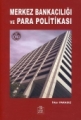 Merkez Bankacılığı ve Para Politikası