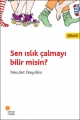 SEN ISLIK ÇALMAYI BİLİR MİSİN?