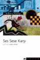Ses Sese Karşı