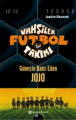 Vahşiler Futbol Takımı - Güneşle Dans Eden Jojo