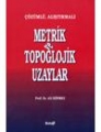 Çözümlü Metrik ve Topoglojik Uzaylar