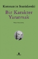 Bir Karakter Yaratmak (Osman Akınhay Çevirisi)