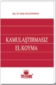Kamulaştırmasız El Koyma