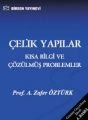 Çelik Yapılar Kısa Bilgi ve Çözülmüş Problemler