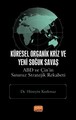 Küresel Organik Kriz ve Yeni Soğuk Savaş: ABD ve Çin’in Sınırsız Stratejik Rekabeti